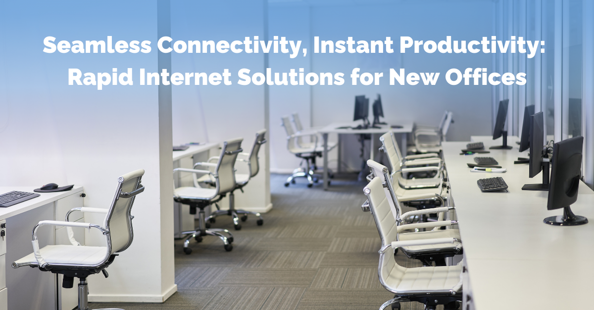 An empty office with the text: Seamless connectivity, instant productivity: rapid internet solutions for new offices